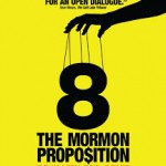 Cinema estate: 8 THE MORMON PROPOSITION