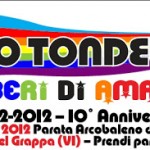 BASSANO PRIDE 2012 – 10° Anniversario Circolo Tondelli – Parata e festa 30 giugno 2012