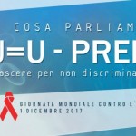 Bassano Giornata Mondiale contro l’AIDS 2017: U=U e PREP apriamo il dibattito